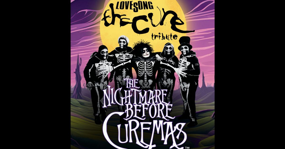 Lovesong - The Cure Tribute The Nightmare Before Christmas @ The Alley