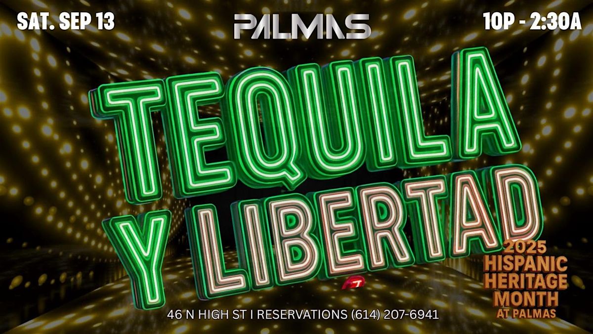 TEQUILA & LIBERTAD. $10 at the door.