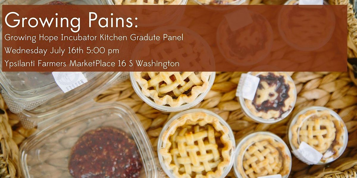 Growing Pains: Growing Hope Incubator Kitchen Graduate Panel