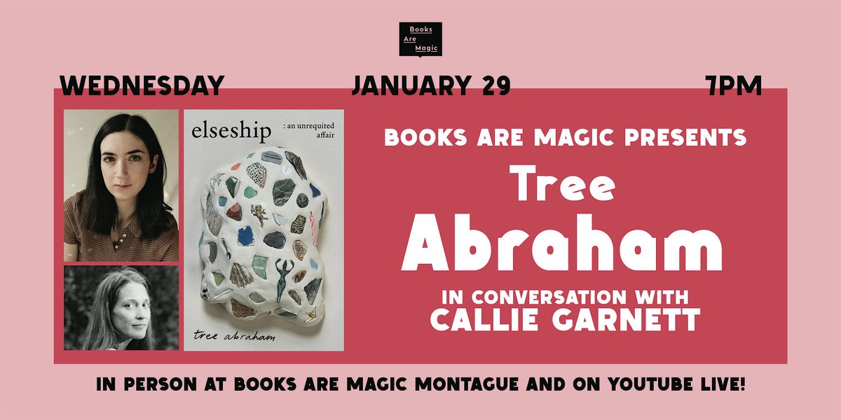 In-Store: Tree Abraham: elseship w\/ Callie Garnett