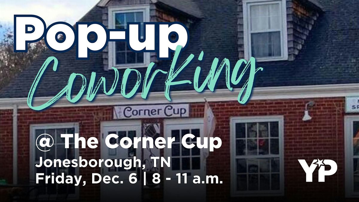 Pop-up Coworking @ The Corner Cup