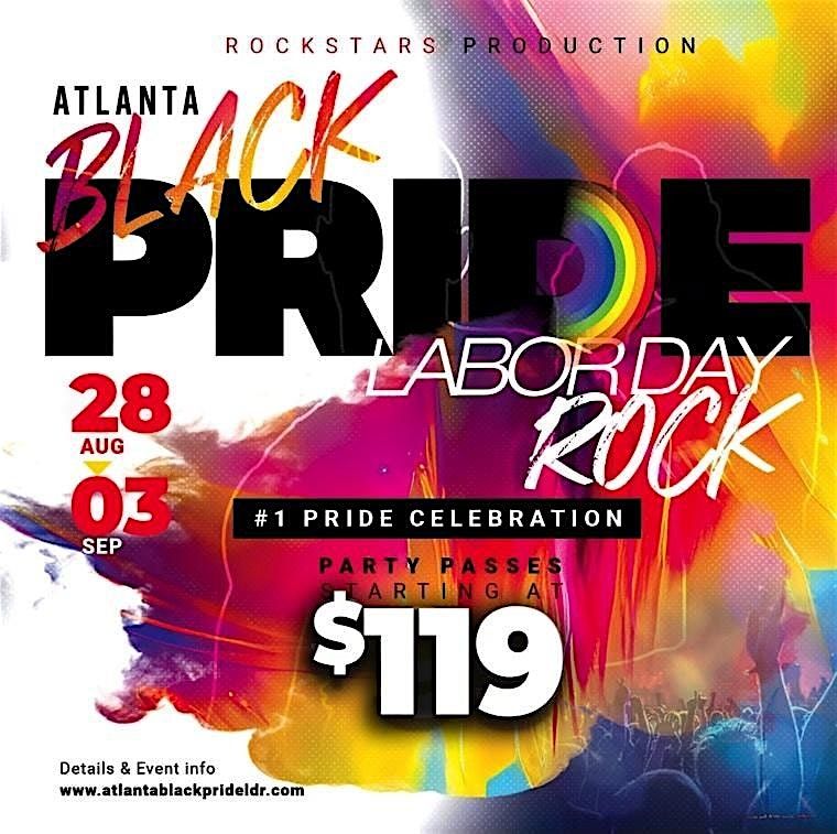 Atlanta Black Pride -Labor Day Rock 25 Tickets & Party Passes