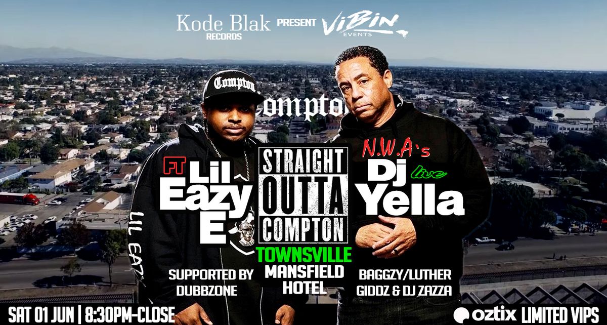 Straight Outta Compton Dj Yella & Lil Eazy E- Townsville