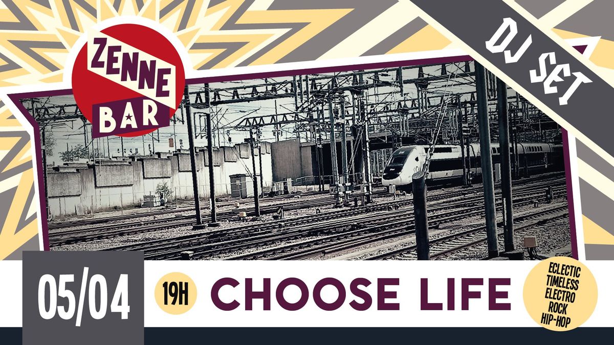 CHOOSE LIFE (DJ SET)