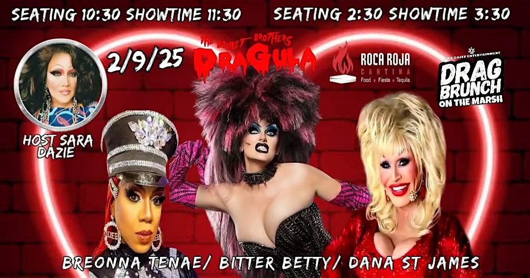 DRAG BRUNCH ON THE MARSH - @ Roca Roja Cantina  (Top Floor)