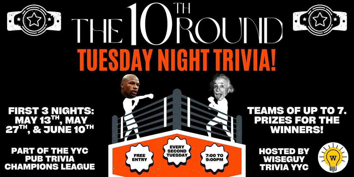Tuesday Night Trivia at the 10th Round in Kensington! - Calgary