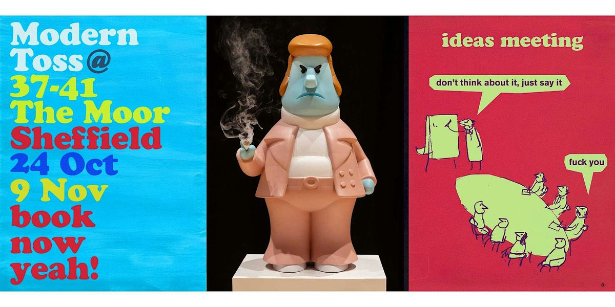 Modern Toss - 21st Anniversary Touring Exhibition in Sheffield