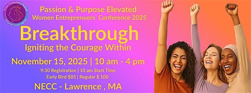 Breakthrough: Igniting the Courage Within \u2013 Passion & Purpose Elevated Wome