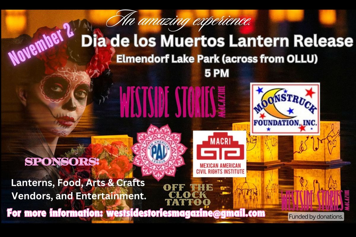 Dia de los Muertos Lantern Release - Fourth Annual