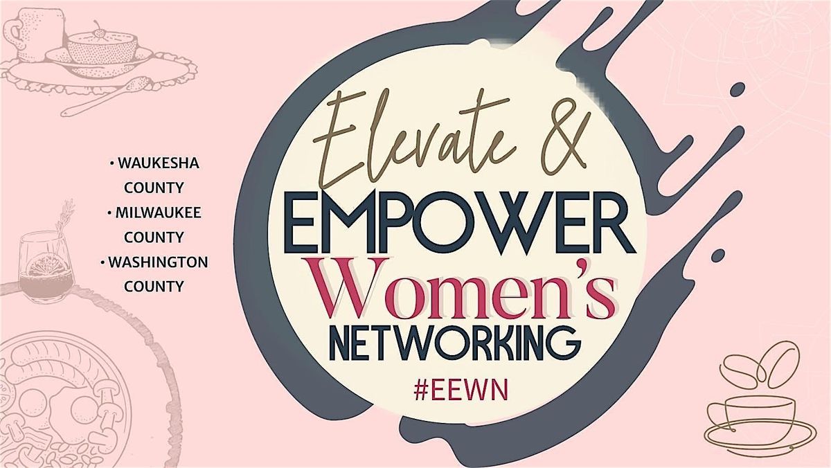 Elevate & Empower Women\u2019s Networking April 3 Brunch Meetup