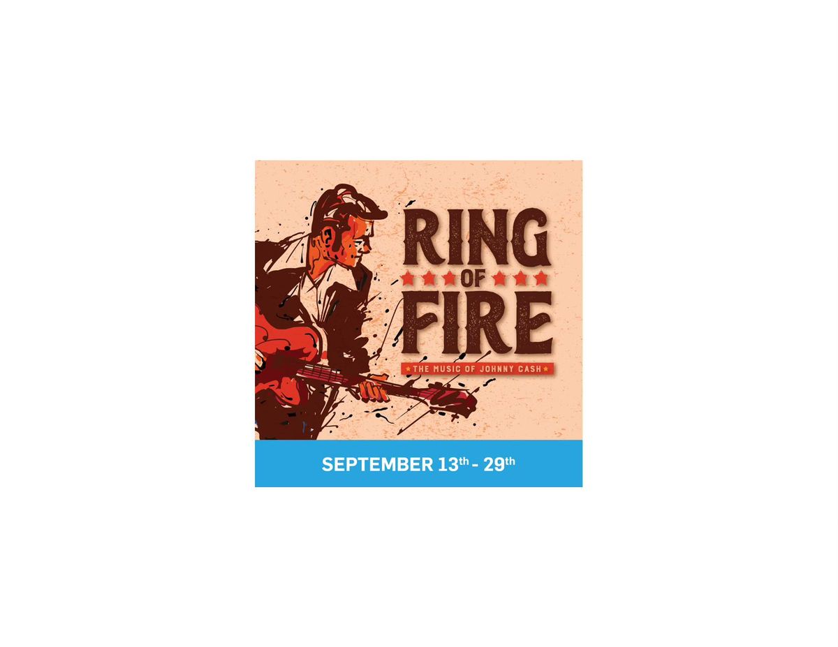 Ring of Fire:  The Music of Johnny Cash 