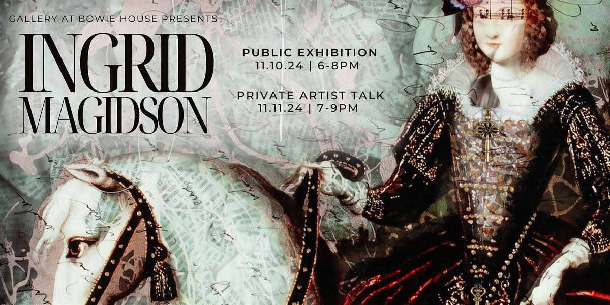 Ingrid Magidson Exhibition & Artist Talk: Layers of Discovery