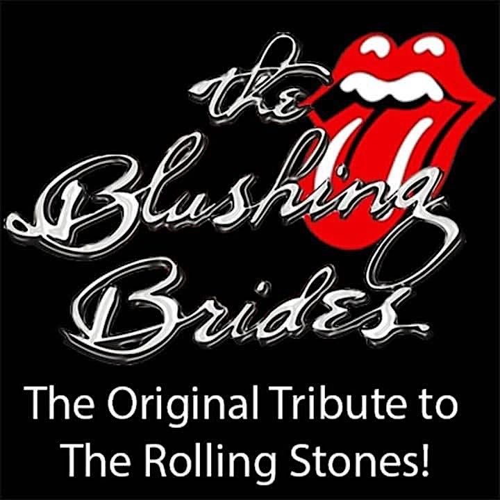 The Blushing Brides-The Original Tribute to The Rolling Stones wsg Dusty