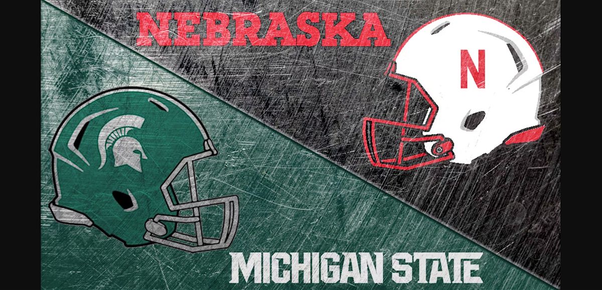 Detroit Spartans Game Watch: MSU vs. Nebraska