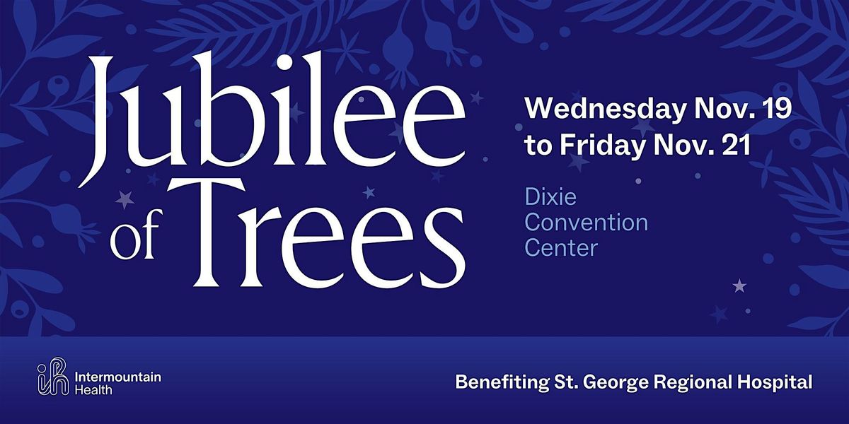 Jubilee of Trees 2025 supporting St. George Regional Hospital