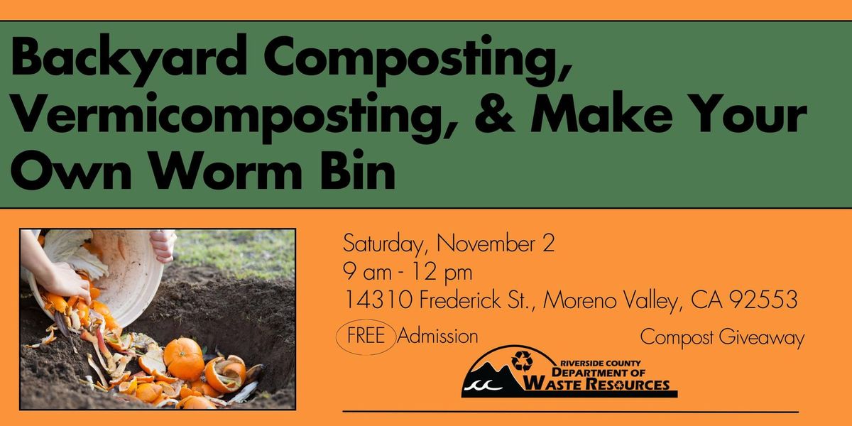 Backyard Composting, Vermicomposting, & Make Your Own Worm Bin