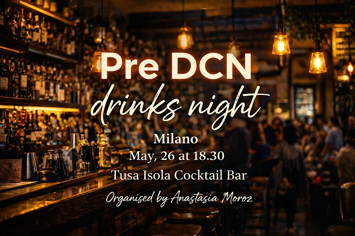 Pre DCN Drinks Night