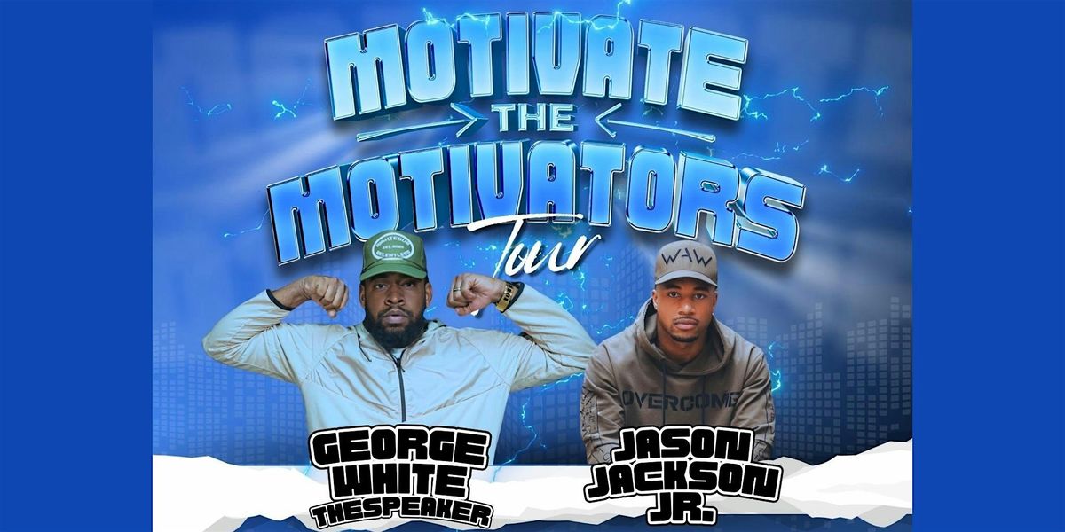 Motivate The Motivators Tour at Studio Movie Grill - Plano