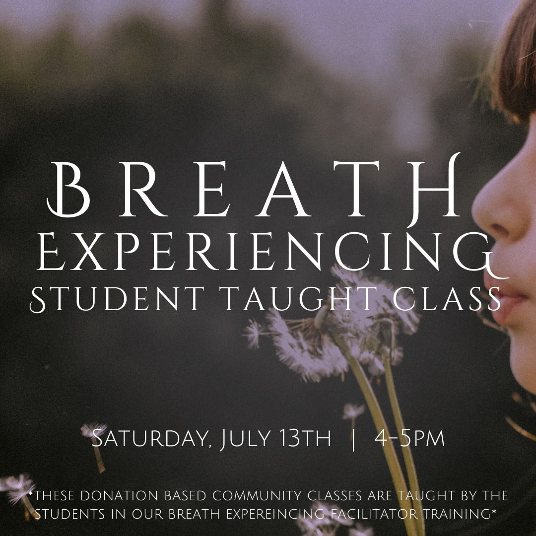 Breath Experiencing Student-Led Community Class