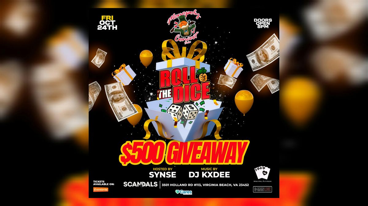 The Monopoly Concert Series presents "Roll the Dice" $500 Giveaway