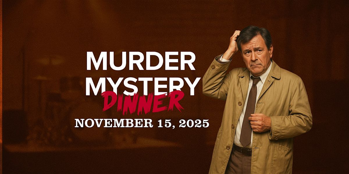 M**der Mystery Dinner & Show