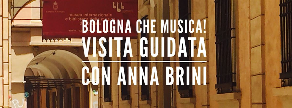 Bologna che musica! Visita guidata al Museo della Musica con Anna Brini