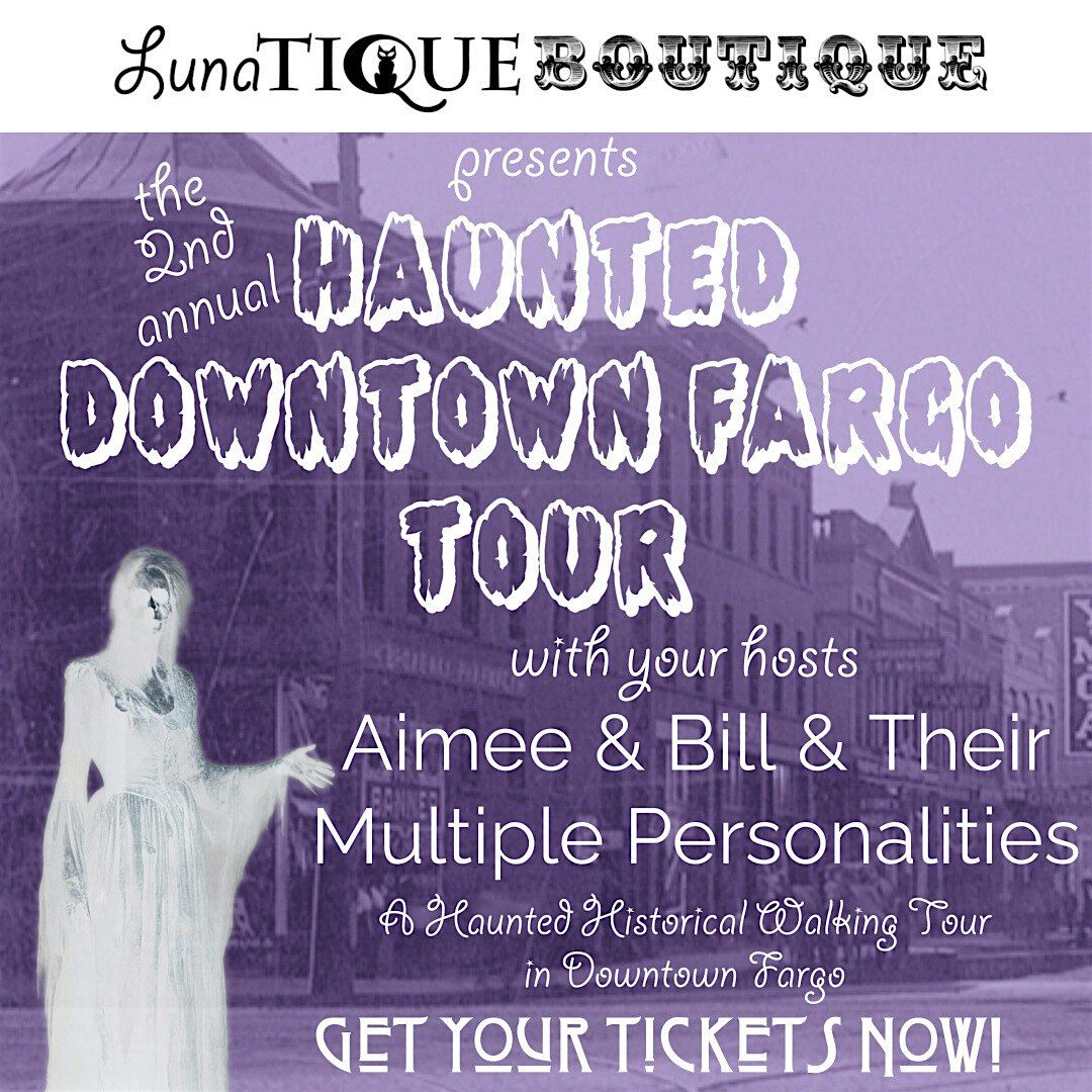 LunaTique Boutique's 2nd Annual Haunted Downtown Fargo Tour
