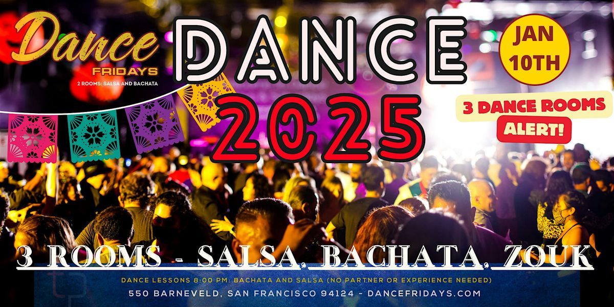 Dance Fridays 2025 Grand Opening   Salsa Dancing, Bachata Dancing, Lessons