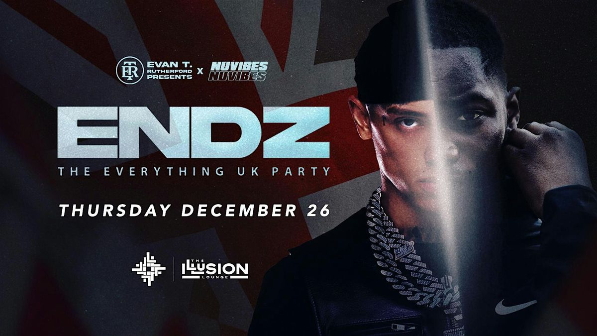 ENDZ - THE EVERYTHING UK PARTY