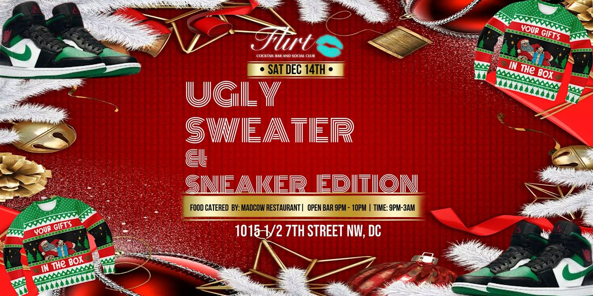 UGLY SWEATER CHRISTMAS PARTY (Sneaker EDITION)