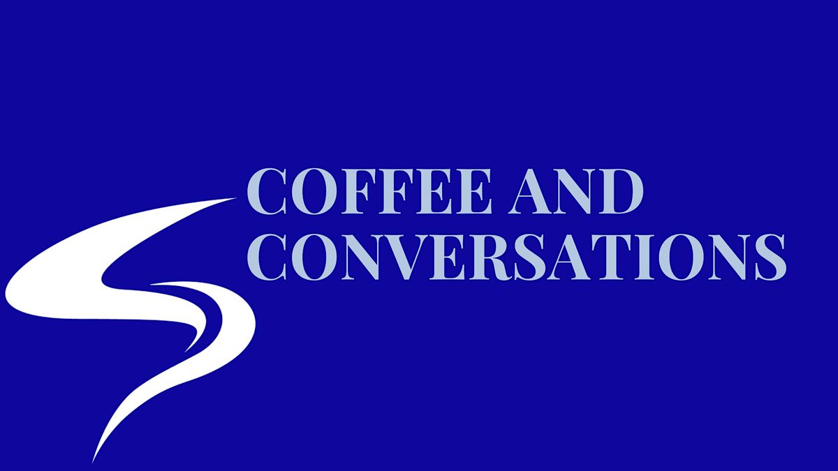 Coffee & Conversations