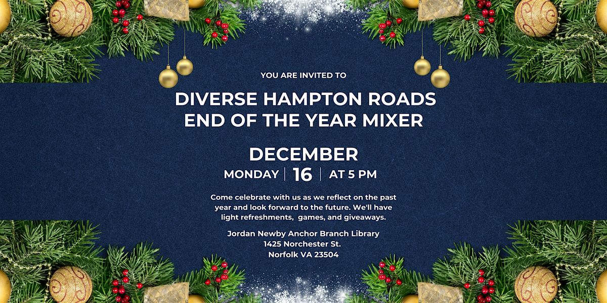 Diverse Hampton Roads End Of The Year Mixer