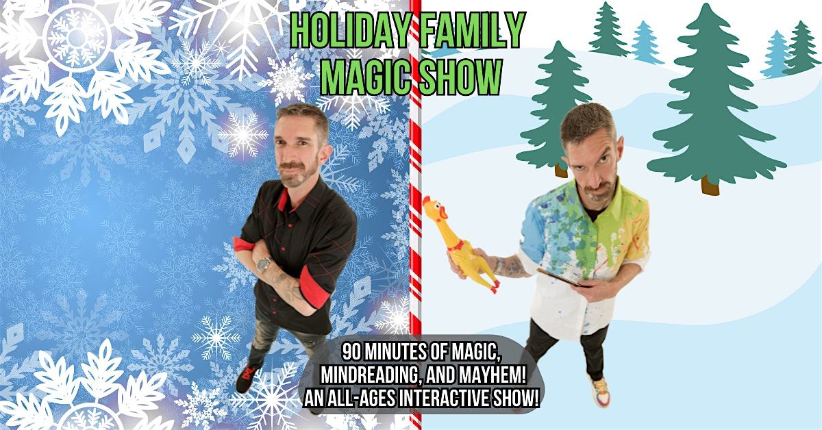 Holiday Family Magic Show