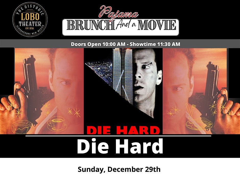 Pajama Brunch and a Movie: Die Hard