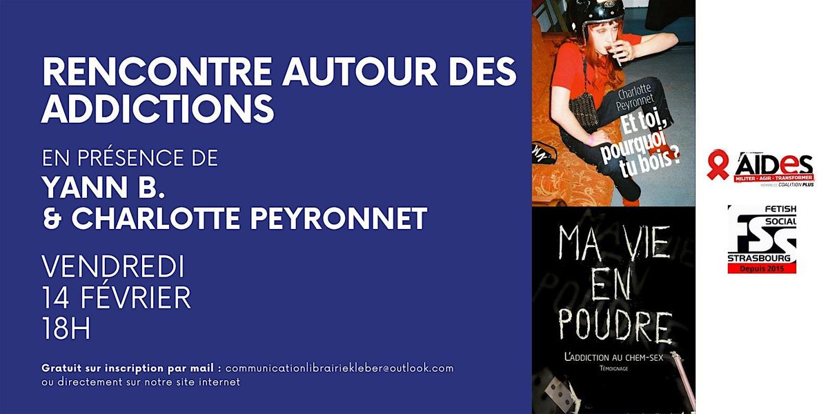 Rencontre autour des addictions avec Yann B. et Charlotte Peyronnet