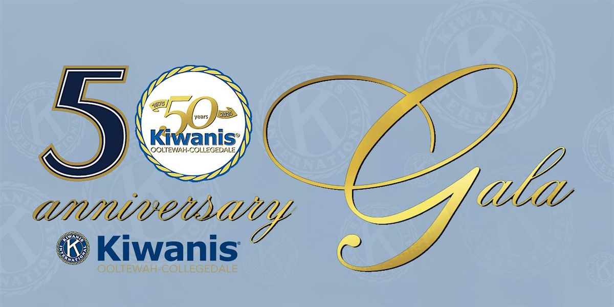 Kiwanis Club of Ooltewah-Collegedale's 50th Anniversary Celebration Dinner