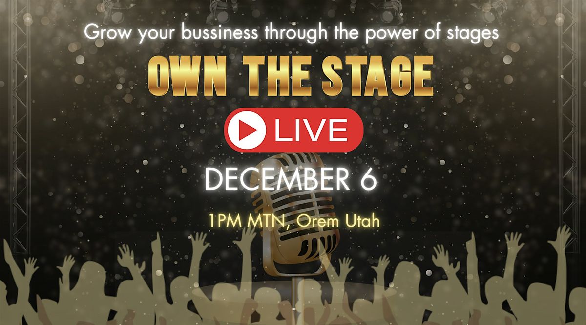 Own The Stage LIVE