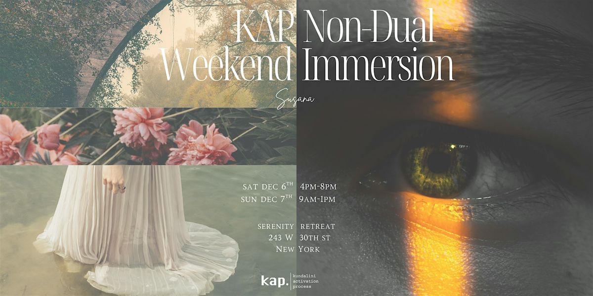 KAP Non-Dual Weekend Immersion