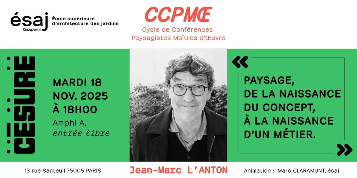 Conf\u00e9rence Paysagistes Ma\u00eetres d' \u0152uvre - Invit\u00e9 : Jean-Marc L'ANTON