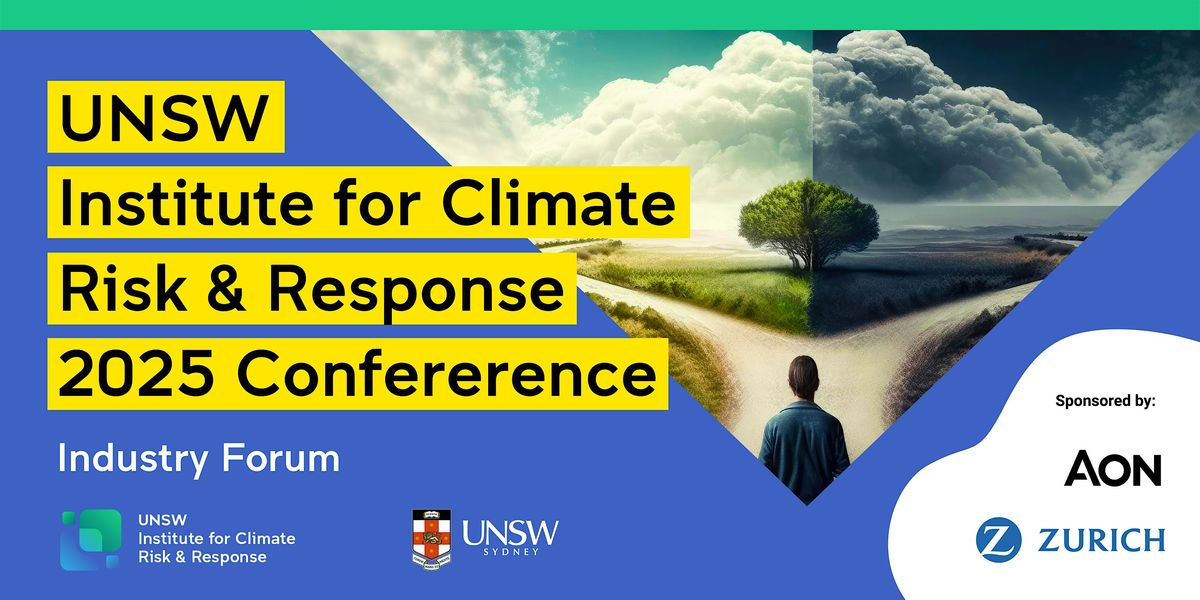 UNSW Institute for Climate Risk & Response Industry Forum