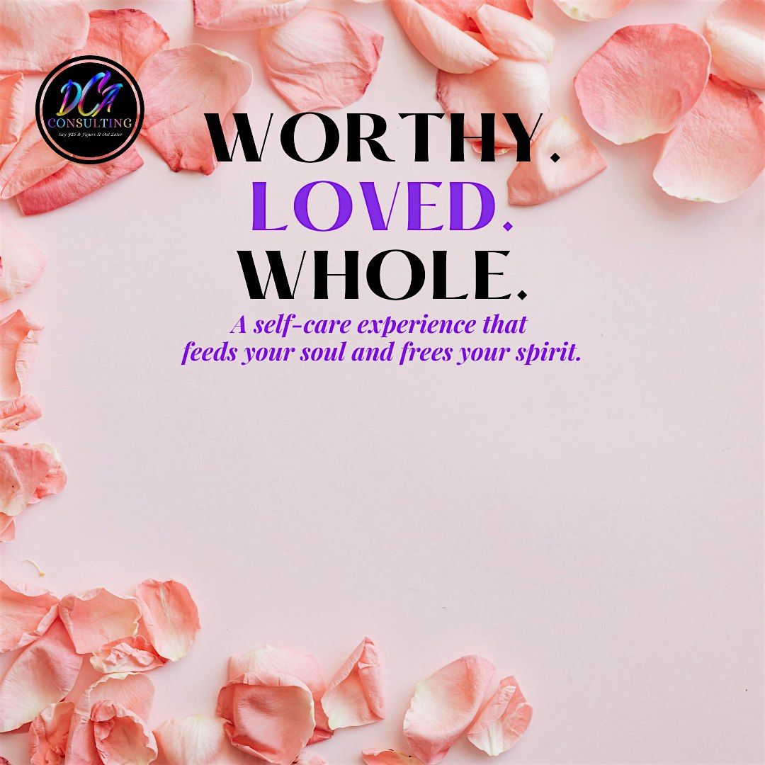 Worthy. Loved. Whole.