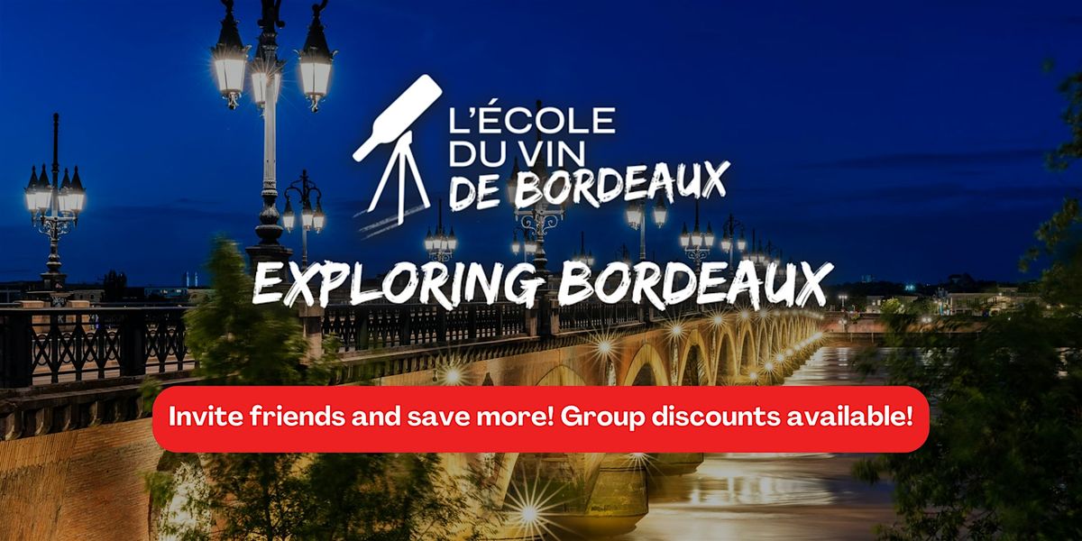 Exploring Bordeaux \u2013 A Deep Dive into France's Premier Wine Region