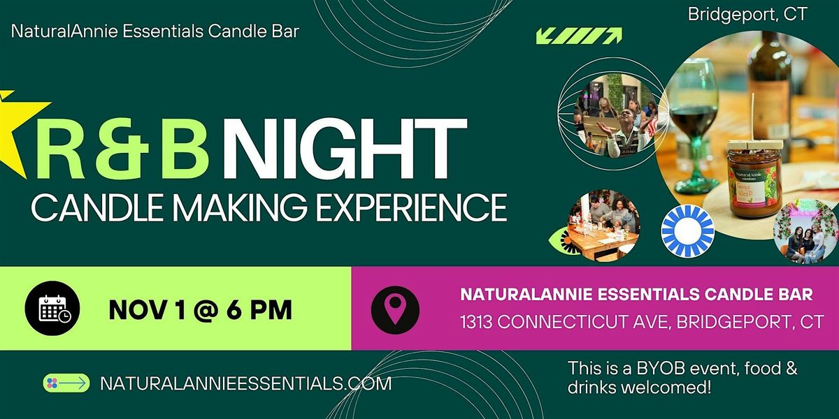 R&B Candle Making Night in Connecticut | BYOB Sip & Pour Experience