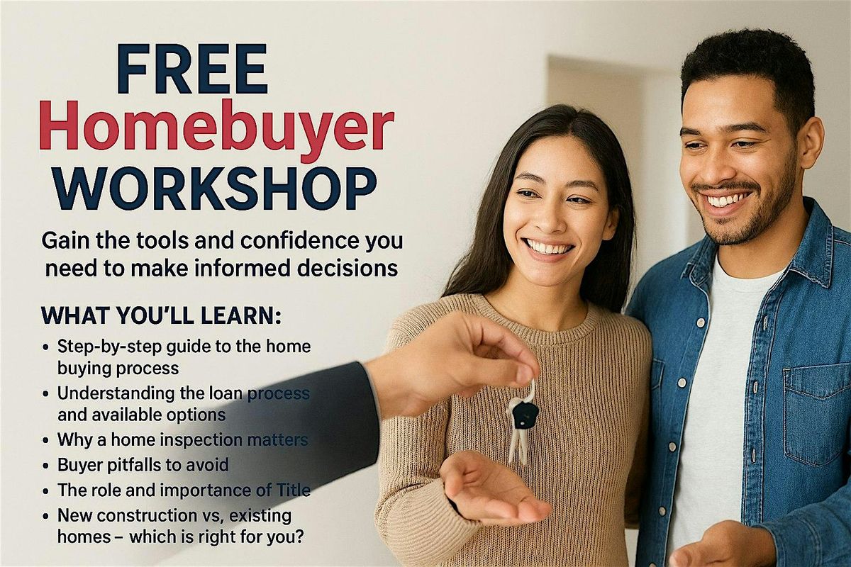 First Time Homebuyer Workshop