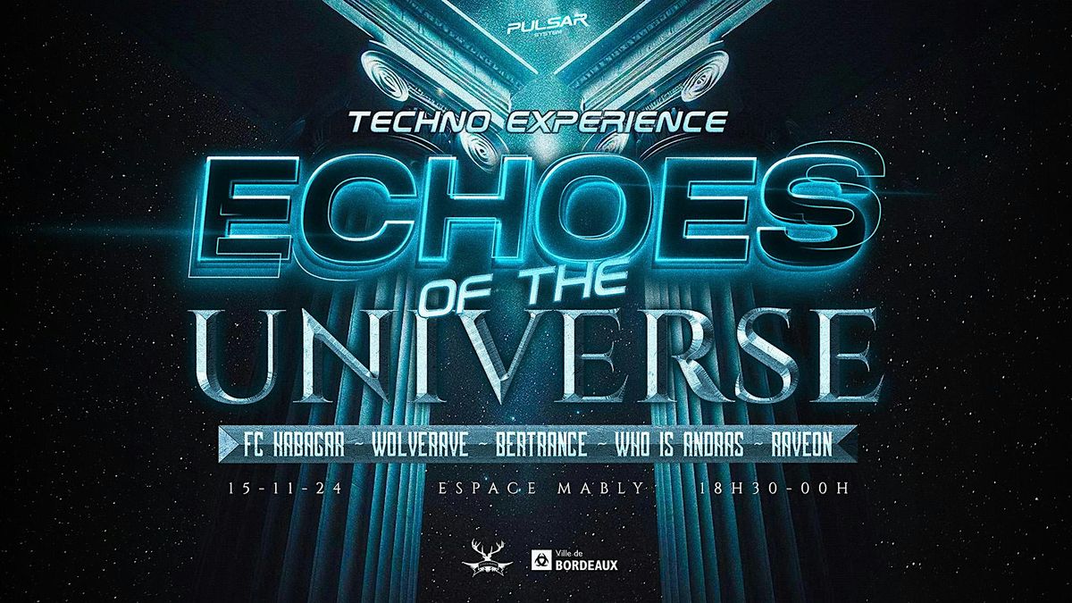 Echoes Of The Universe : Techno Experience