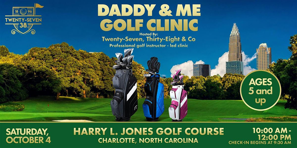 Daddy & Me Golf Clinic