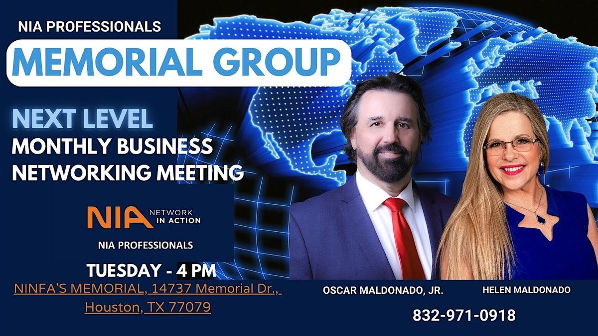 NEXT LEVEL MONTHLY BUSINESS NETWORKING MEETING - NIA  MEMORIAL GROUP