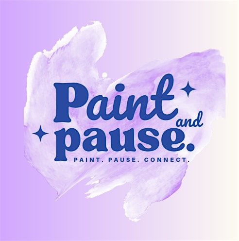 Paint and Pause