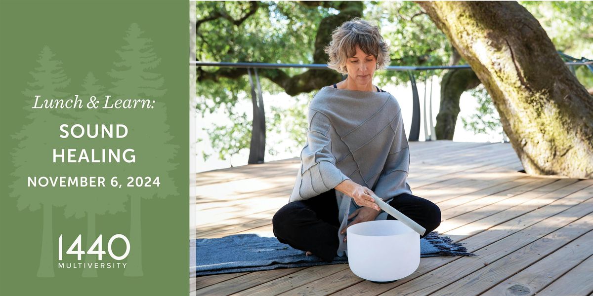 Lunch & Learn at 1440: Sound Healing