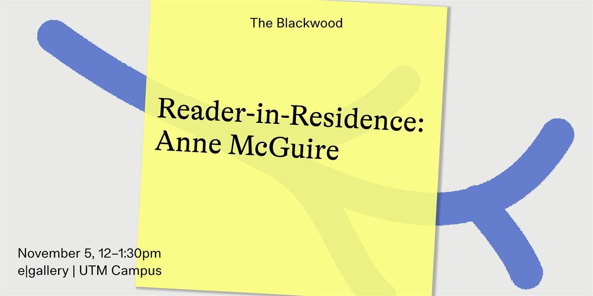 Reader-in-Residence: Anne McGuire
